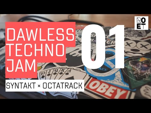 DAWless Techno Jam 01 | SYNTAKT × OCTATRACK | DAWless Techno Setup