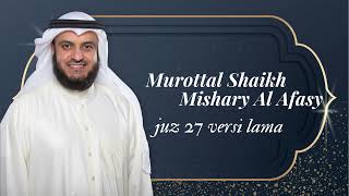 Download lagu Juz 27 Shaikh Mishary Al Afasy mp3