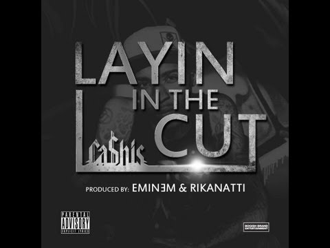 Ca$his - Layin' In The Cut (Prod. Eminem & Rikanatti) (Official Video) + Look At Me (Preview)