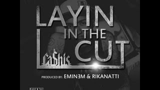 Ca$his - Layin&#39; In The Cut (Prod. Eminem &amp; Rikanatti) (Official Video) + Look At Me (Preview)