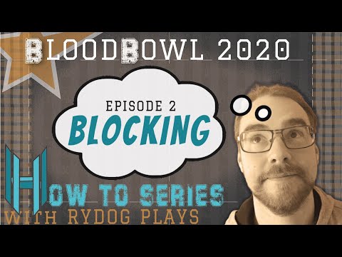 How To Play Blood Bowl - Blocking Tutorial for blood bowl 2020 How to Block, the art of Blocking