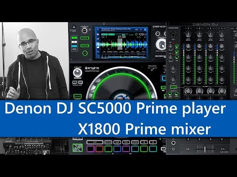 DenonDJ SC5000 Prime  And X1800 Prime Review