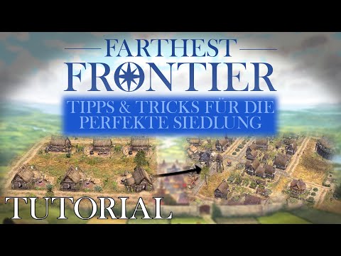 Farthest Frontier Beginner's Tutorial - Tips & Tricks for the Perfect Start! [German]
