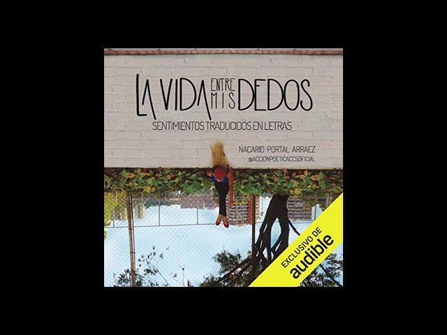 Vídeo relacionado con La vida entre mis dedos: Sentimientos traducidos en letras