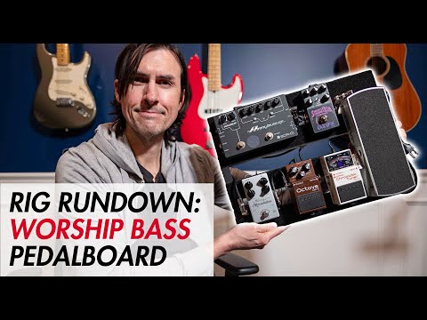 Rig Rundown - Worship Bass Pedalboard