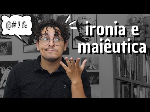 Ironia e Maiêutica | Sócrates