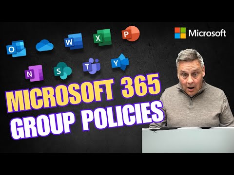 Microsoft 365: Unlock Group Policies You Didnt Know Existed