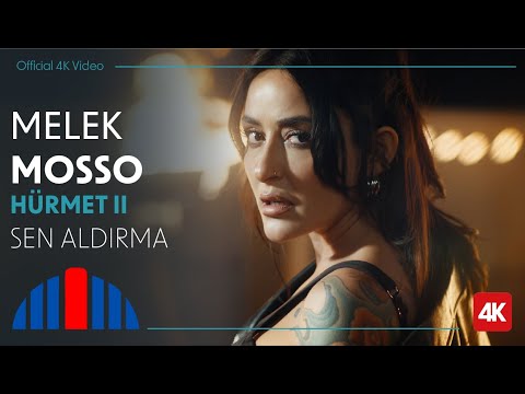 Melek Mosso - Sen Aldırma (Official 4K Video) - \"İbrahim Erkal Hürmet II\"