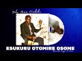 Esukuru Otomire Osome JOHN ARIISI O SABABU Kirwanda Songa 78 Jazz