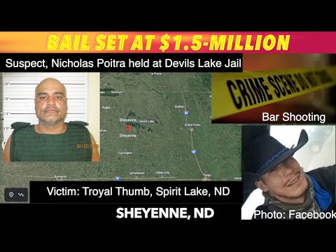 March 9th Next Court Appearance, Bail Set At $1.5-Million For Sheyenne ND Murder Suspect