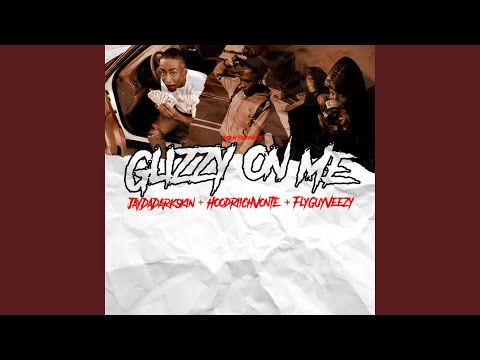 Glizzy on Me (feat. JayDaDarkskin & HoodriichVonte)