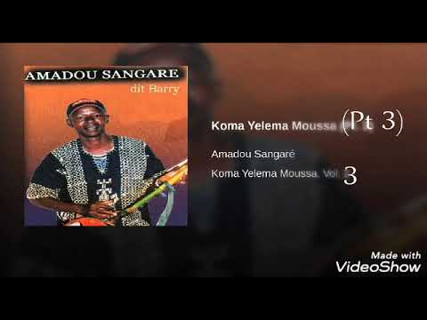 Koma Yelema Moussa (Pt 3)
