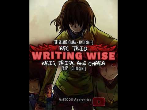 Kris VS Frisk VS Chara (Writing Wise) {Undertale/Deltarune} [Categoria G&G]