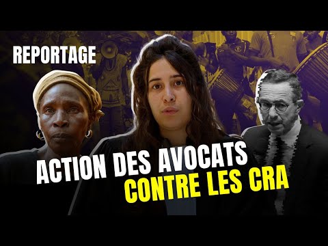 Des AVOCATS se MOBILISENT contre les RAFLES et la politique XÉNOPHOBE de RETAILLEAU ! - REPORTAGE