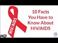 10 Facts You Have To Know About HIV AIDS