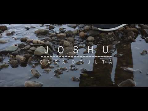 Joshu - Cara oculta [ Videoclip Oficial ]