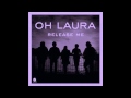 Oh Laura -  Release Me (Karaoke Version)