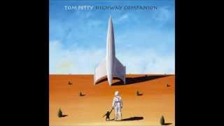 &quot;Home&quot; - Tom Petty [Highway Companion]