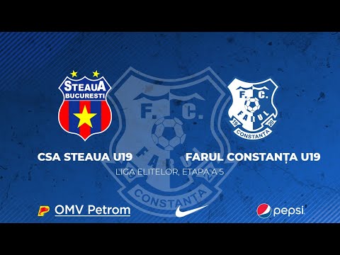 Liga Elitelor U19, etapa 5: CSA Steaua U19 - Farul U19