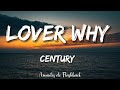 Century - Lover why    (Lyrics)