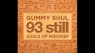 Souls of Mischief &quot;Anything Can Happen&quot; (Gummy Soul Remix)