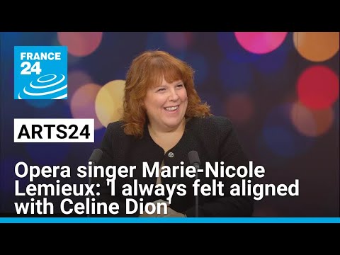 Opera singer Marie-Nicole Lemieux: 'I always felt aligned with Celine Dion' • FRANCE 24 English