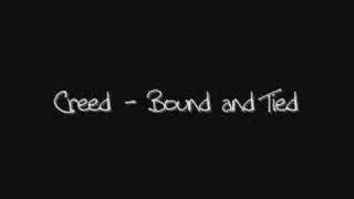 Bound and Tied by Creed (rare)