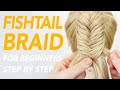 How To Fishtail Braid For Beginners + Quick Tip for Beginners