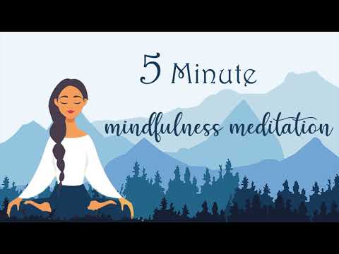 5 Minute Mindfulness Meditation