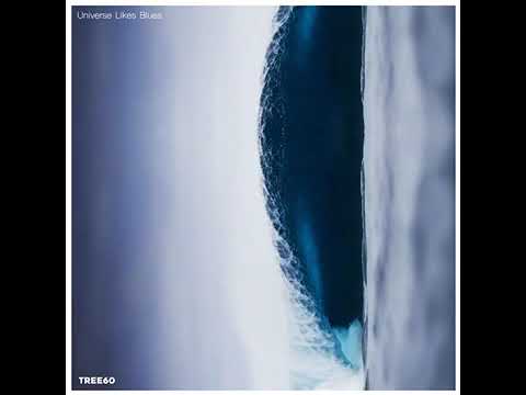 Tree60 - Universe Likes Blues