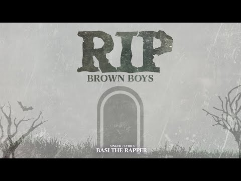 Basi The Rapper - RIP Brown Boys (Brown Boys Diss)