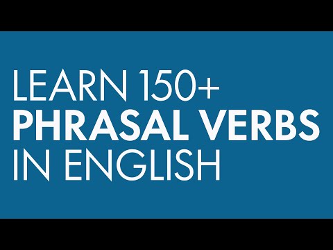Learn 150+ Phrasal Verbs in English