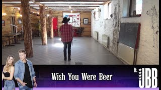 Wish You Were Beer - Country Line Dance