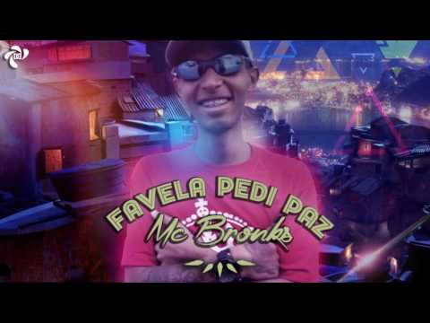 Mc Bronks - Favela Pedi Paz - (Áudio Oficial) Studio THG