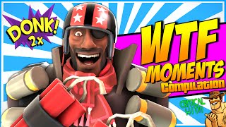 TF2: WTF Moments [Compilation]
