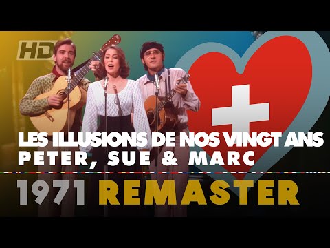 LES ILLUSIONS DE NOS VINGT ANS – PETER, SUE & MARC | Switzerland 🇨🇭 | Eurovision Song Contest 1971