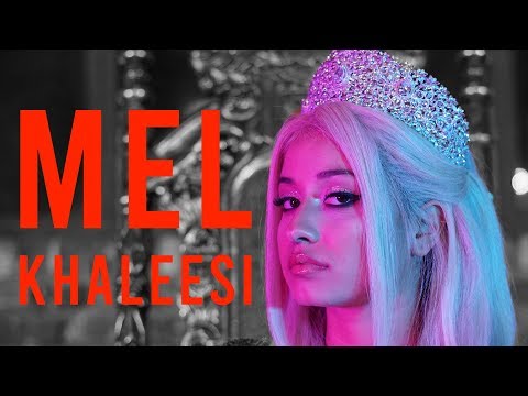 MEL - KHALEESI (Official Video) - Prod. by JUSH