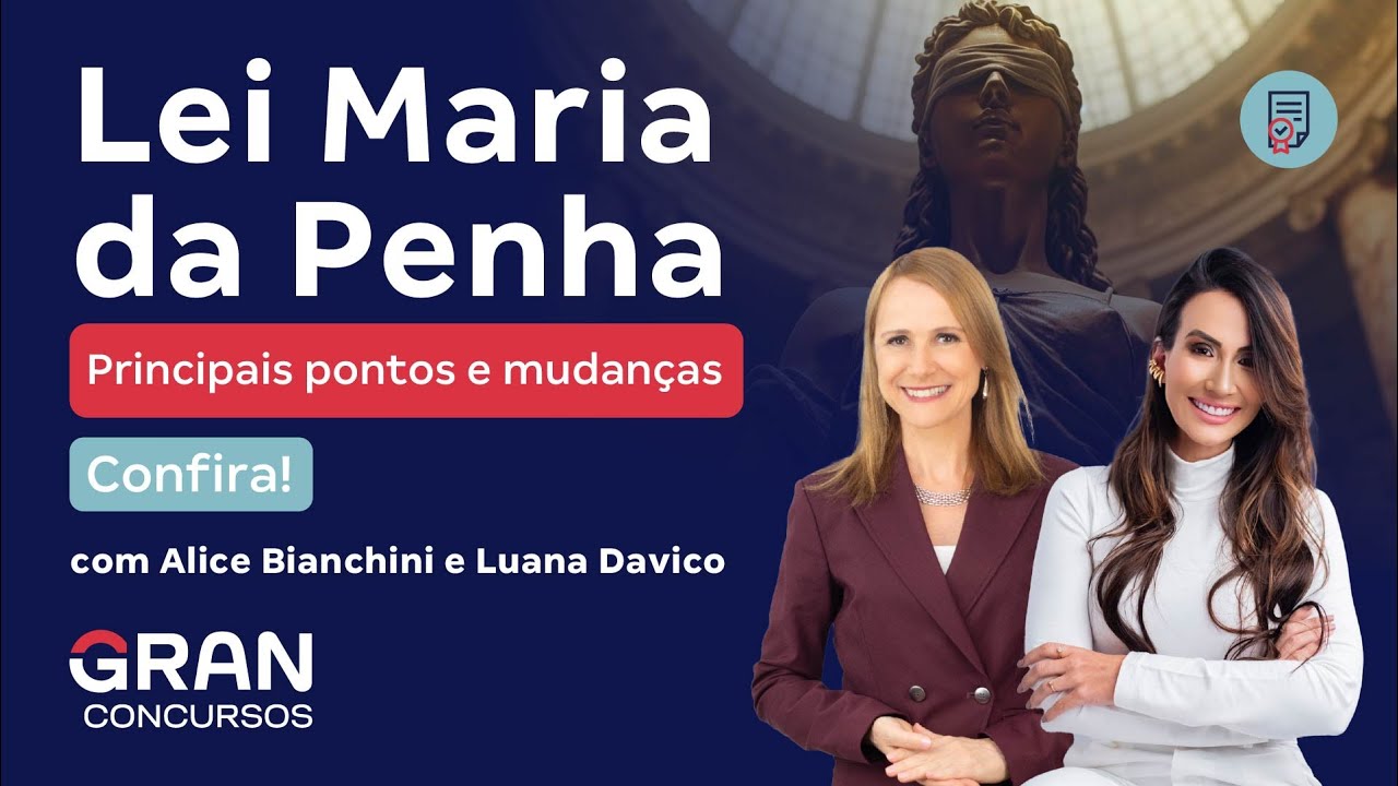 Lei Maria da Penha: principais pontos e mudanças. Confira!