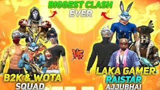 PRO B2K SQUAD VS RAISTAR,LAKA GAMER,AJJUBHAI || BIGGEST CLASH EVER IN HISTORY || WHO WON??