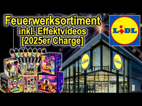 LIDL FEUERWERK ALLE PRODUKTE 25/26 | inkl. Effektvideos [Charge 2025] & Preisen @Lidl 