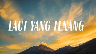 Download lagu Bernadya - Laut Yang Tenang | Lirik Lagu mp3