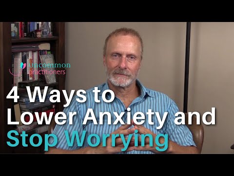 4 Ways to Lower Anxiety & Stop Worrying