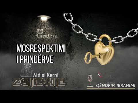Mosrespektimi i Prindërve 'Zgjidhje' Aid el Karni (🎙Qëndrim Ibrahimi)