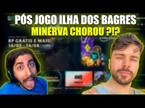 ESA TILTADO PÓS-JOGO FAZ MINERVA CHORAR?!? CRISE NA ILHA DOS BAGRES