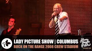 LADY PICTURE SHOW (2008 ROCK ON THE RANGE) STONE TEMPLE PILOTS BEST HITS