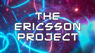 The Ericsson Project - What is The Ericsson Report