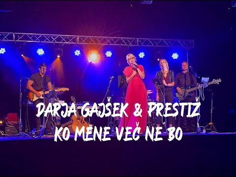 Darja Gajšek in Prestiž - Ko mene več ne bo (cover Slavko Ivančič)