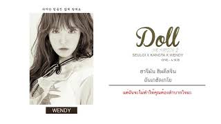 [THAISUB] Doll - Seulgi X Kangta X Wendy : SM STATION 2