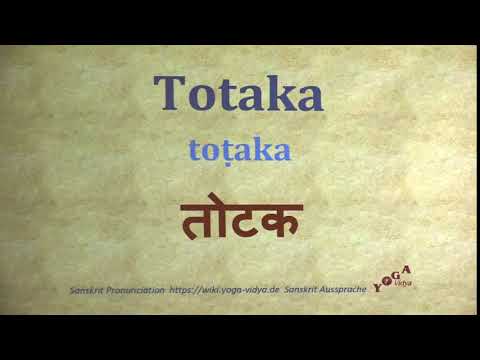Totaka Pronunciation Sanskrit तोटक toṭaka