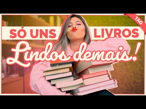 BOOKTAG EXIBINDO LIVROS | S os livros mais lindos da estante!